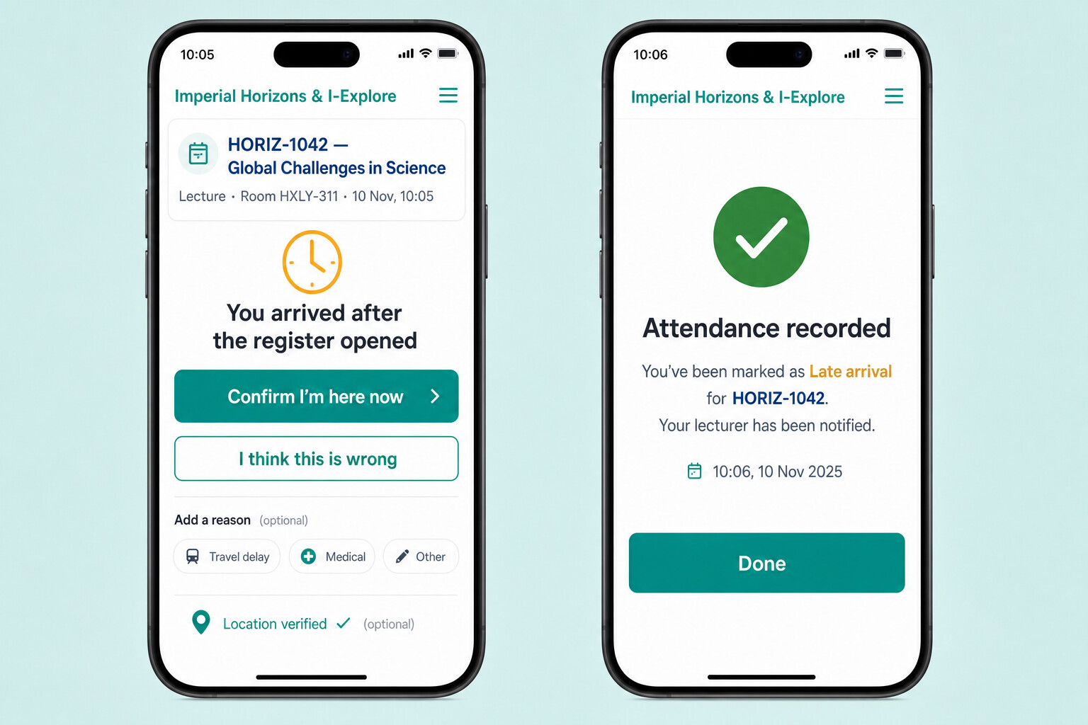 Optional student mobile flow on two phone screens: a late-arrival prompt with a confirm button, reason chips and optional location check, followed by an attendance-recorded confirmation that the lecturer has been notified.
